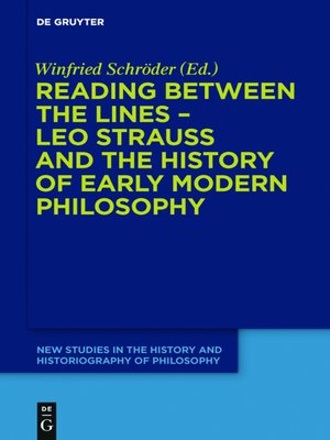 cover image of Reading between the lines – Leo Strauss and the history of early modern philosophy